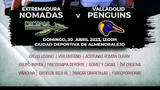 Extremadura Nomadas Vs Valladolid Penguins