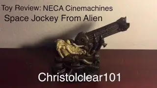 Toy Review: NECA Cinemachines Space Jockey From Alien