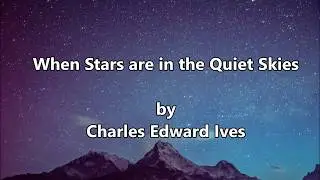 'When Stars are in the Quiet Skies' for Flute Quartet, by Charles Edward Ives arr. Hinse Mutter