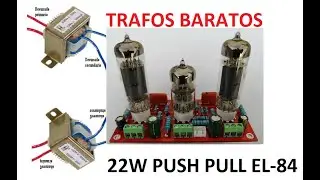 2 TRANSFORMADORES EN SERIE PARALELO PARA AMPLIS DE VALVULAS DE 22W PUSH PULL EL84  BARATO ECONOMICO