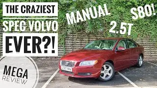 The *RAREST Volvo S80?! - 2007 Volvo S80 2.5T *MANUAL* 25 MINUTE MEGA REVIEW