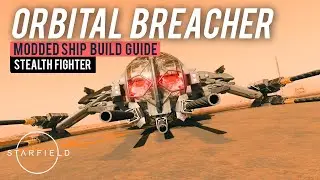 Orbital Breacher (Modded Ship Build Guide) | 