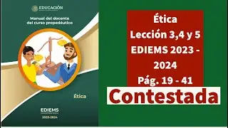 Ediems Curso Propedeutico - Ética Lección 3,4 y 5  pag. 19 - 41