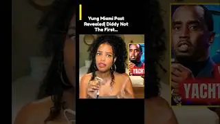 Yung Miami Past Revealed| Diddy Not The First… #diddy #yungmiami #caresha #Jt #nickiminaj y