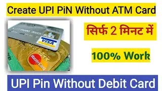 How To Create UPI Pin Without ATM Or Debit Card | Explain | 2022 |
