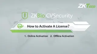 How to activate a license in ZKBio CVSecurity? | ZKTeco Europe