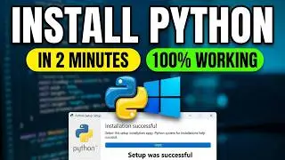 Install Python on Windows 10/11 in Under 2 Minutes