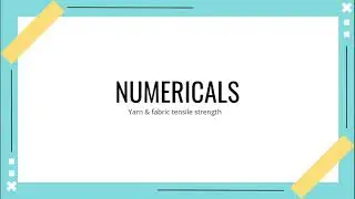 Numericals - Yarn & Fabric Tensile strength - GATE - TIPS
