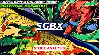 POTENTIAL BREAKOUT | $SGBX STOCK ANALYSIS | SAFE & GREEN HOLDINGS STOCK