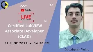 CERTIFIED LABVIEW ASSOCIATE DEVELOPER (CLAD) CLASS 4 || MR. MANISH VOHRA || AKGEC