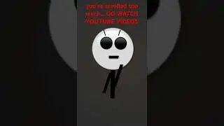 go watch long videos :3.