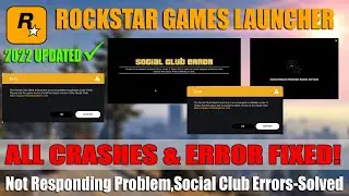 Rockstar Games Launcher Not Responding Problem | Social Club - Update Error Fix Works 2022