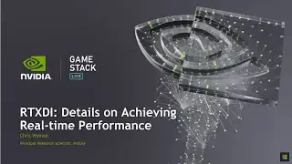 RTXDI: Details on Achieving Real Time Performance (Presented by Nvidia)
