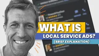 Local Service Ads in 60 Seconds: Google LSA Breakdown