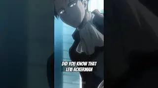 Did You Know That Levi Ackerman... #3