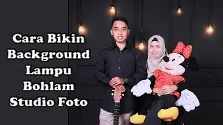 Cara Membuat Background Bohlam Kuning Untuk Studio Foto Rumahan