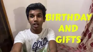 MY BIRTHDAY AND GIFTS!!!