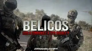 Belicos - Luis R Conriquez Ft. Tito Double P |Estudio (Corridos 2024)