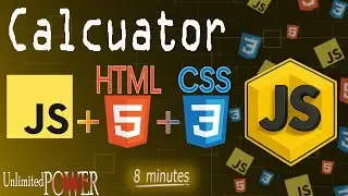 HTML + CSS + JS. 8 Minutes. One Calculator. Unlimited Power.