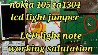 Nokia 105 ta-1304 display light ways  jumper solution