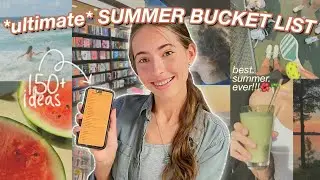 the *ultimate* SUMMER BUCKET LIST 🍉☀️ 150+ unique & fun things to do!!