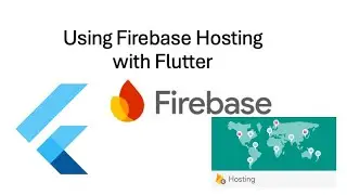 Advanced Flutter Topics + Deploying to Web using Firebase