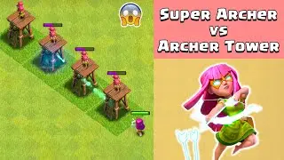 Super Archer VS Every Level Archer Tower | Clash of Clans