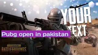 Pubg open in pakistan 😱