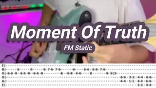 Moment Of Truth |©FM Static |【Guitar Cover】with TABS