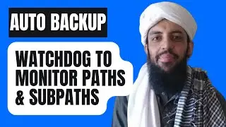 Auto Backup & Monitoring - Part 4 | Directory and Subdirectory Monitoring with Python Watchdog