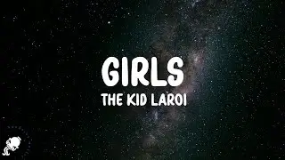 The Kid LAROI - GIRLS (Lyrics)