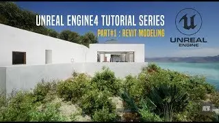 UNREAL ENGINE LEARNING SERIES - PART #1 MODELING IN REVIT - MAKING OF A LUXURY BEACH VILLA