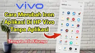 Cara Merubah Ukuran Dan Bentuk Icon Aplikasi Di Hp Vivo Tanpa Aplikasi