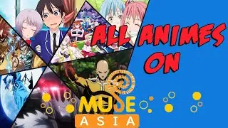 List Of Anime's on Muse Asia