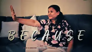 BECAUSE | Short Film | 3DOTS Studios