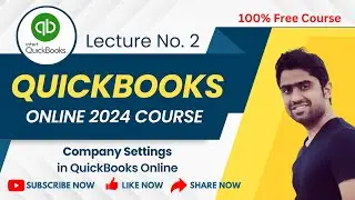 Company Settings in QuickBooks Online | Lecture No 2: (QuickBooks Online 2024 Course) | Hindi/Urdu