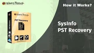 SysInfoTools PST Recovery Tool - Restore & Fix Corrupt PST File in Outlook 2016/2013/2010