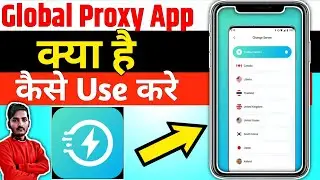 Global Proxy App || Global Proxy App Kaise Use Kare || How To Use Global Proxy App || Global Proxy