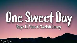 One Sweet Day Boyz II Men and Mariah Carey (Lyrics)
