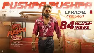 PUSHPA PUSHPA (Telugu Lyrical) Pushpa 2 The Rule | Allu Arjun | Sukumar |Rashmika| Chandrabose | DSP