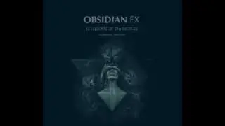 Obsidian FX – Arsenic (The Luna Sequence Remix)