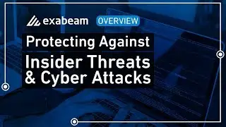 Protecting Against Insider Threats and Cyber Attacks