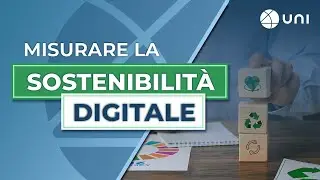 Webinar – Misurare la sostenibilità digitale: la prassi di riferimento UNI/PdR 147