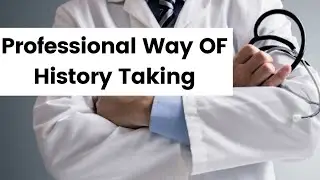 Clinical History Taking | Professional  Way of History taking from patients | physical therapy