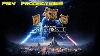 PBIV Presents: Ewok Nightmare: A Star Wars Story