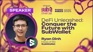DeFi Unleashed: Conquer the Future with SubWallet | sub0 2025