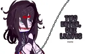 ░Two enter, one leaves░||░Meme💐░||░Creepypasta 🔪░