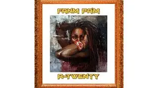 R-Twenty - Fanm Pa'm