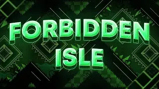 Forbidden Isle By Sillow 100% [Extreme Demon]