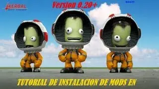 Tutorial de Instalación de mods en Kerbal Space Program 0.20+